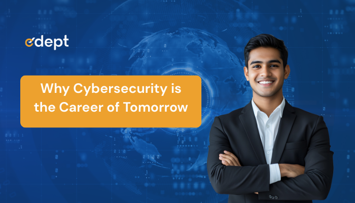 Why Cybersecurity is the Career of Tomorrow