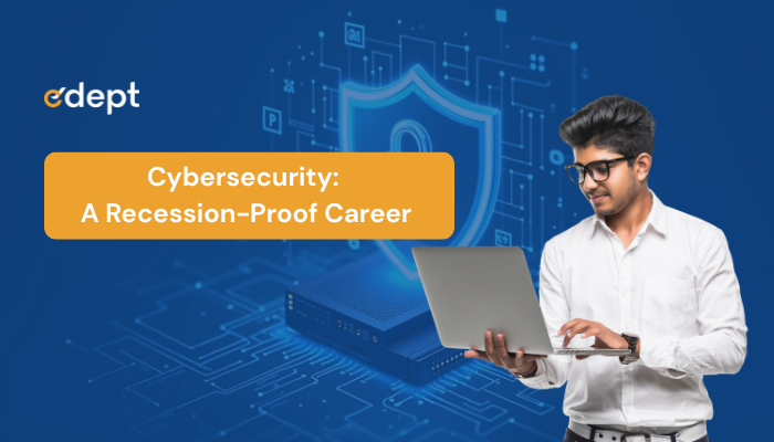 Why is Cybersecurity a Recession-Proof Career?