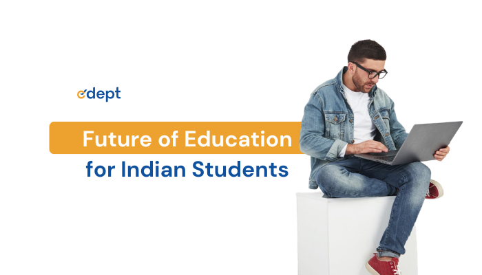 The Future of Education: Global Opportunities for Indian Students