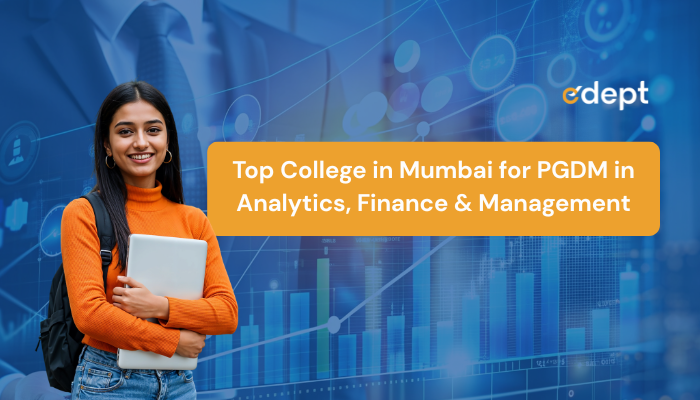 Top College in Mumbai for PGDM in Analytics, Finance & Management