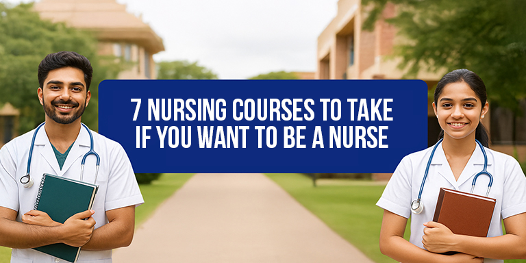 7 Nursing Courses to Take If You Want to Be a Nurse