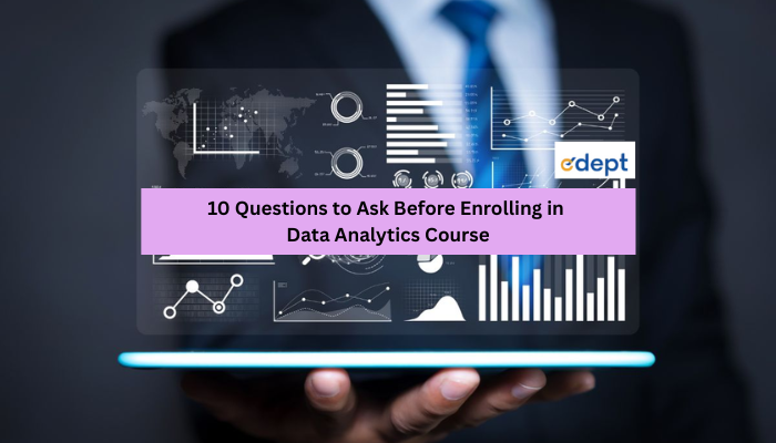 Data Analytics Course: 10 Questions to Ask Before Enrolling