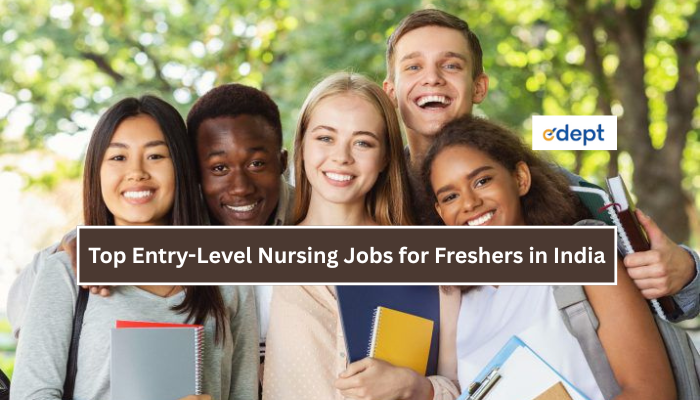 Top Entry-Level Nursing Jobs for Freshers in India