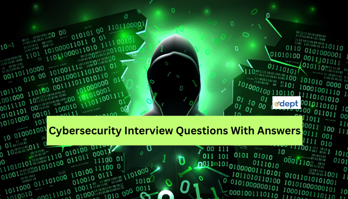 Cybersecurity Interview Questions With Answers