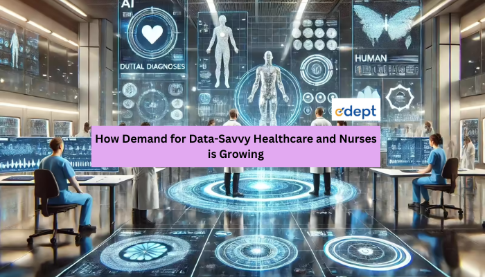 How Demand for Data-Savvy Healthcare and Nurses is Growing