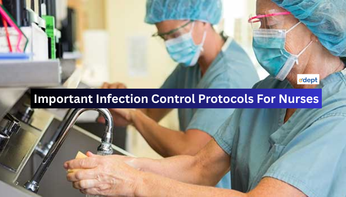 Important Infection Control Protocols For Nurses