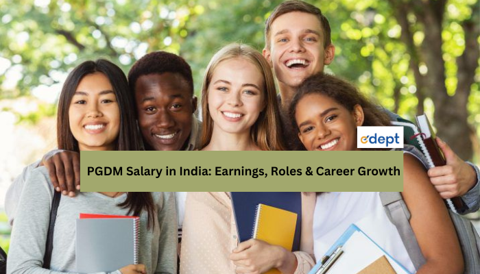PGDM Salary in India 2026: Earnings, Roles & Career Growth