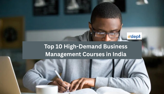 Top 10 High-Demand Business Management Courses in India 2026