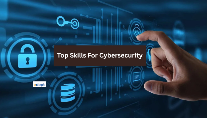 Top Skills For Cybersecurity