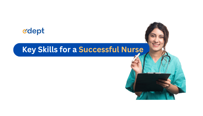Key Skills for a Successful Nurse
