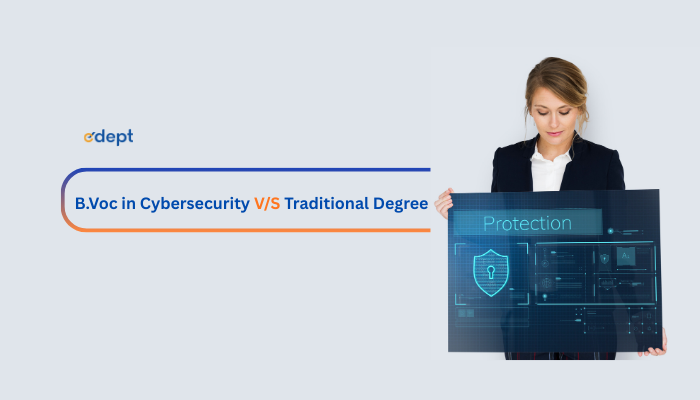 Why Choose B.Voc in Cybersecurity Over a Traditional Degree in 2026