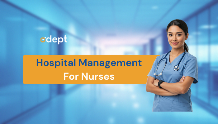 Hospital Management for Nurses: Skills & Compliance 2026