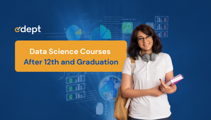 Data Science Courses After 12th and Graduation