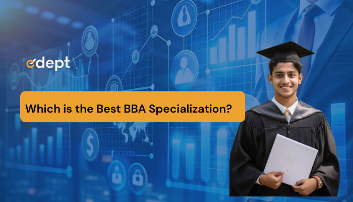 Which is the Best BBA Specialization?