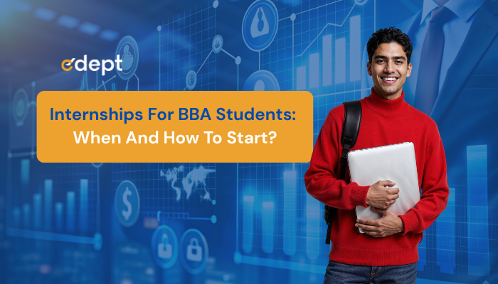 Internships for BBA Students: When and How to Start in 2026