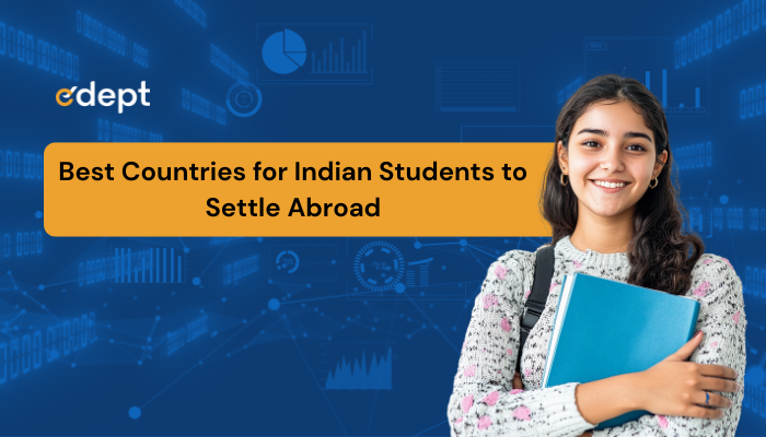 Best Countries for Indian Students to Settle Abroad in 2026