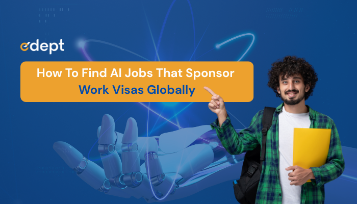 How To Find AI Jobs That Sponsor Work Visas Globally