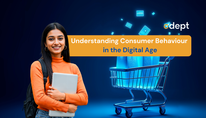 Understanding Consumer Behaviour in the Digital Age