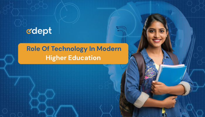 Role of Technology In Modern Higher Education