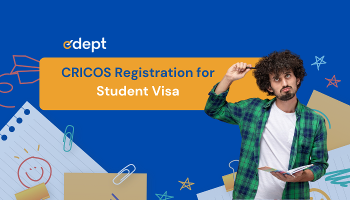 CRICOS Registration for Australian Student Visa: Complete Guide