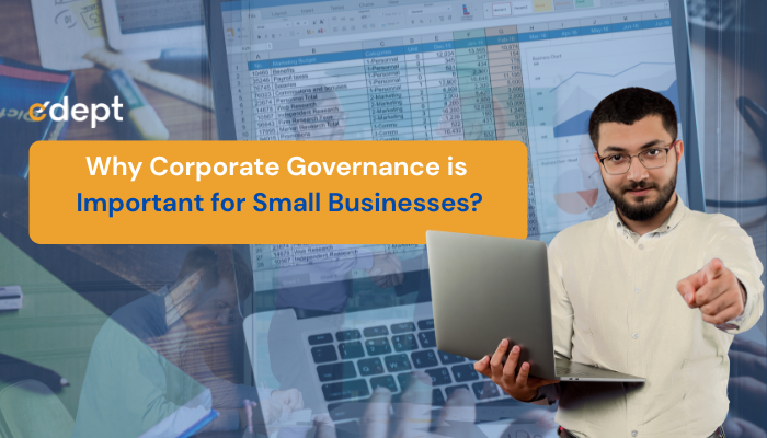 Why Corporate Governance is Important for Small Businesses?