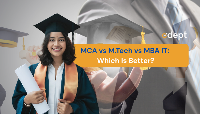 MCA vs M.Tech vs MBA IT
